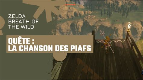 piaf zelda breath of the wild|La chanson des Piafs .